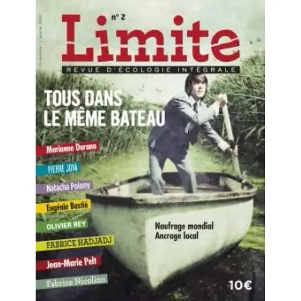 Limite. Revue d’écologie intrégrale #2. Tous dans le même bateau