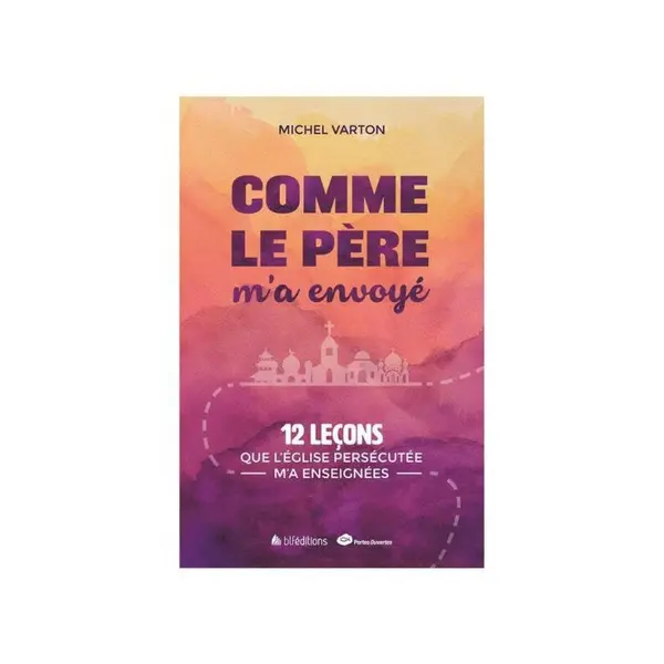 Comme le Père m'a envoyé