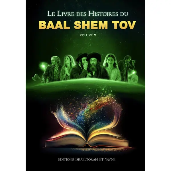 Le livres des histoires du BAAL SHEM TOV volume 5