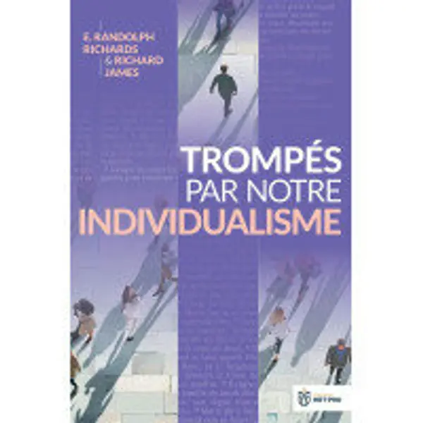 Trompés par notre individualisme
