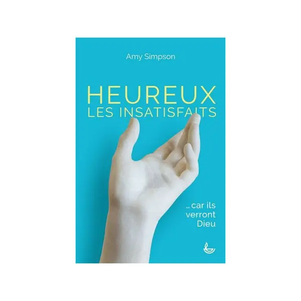 Heureux les insatisfaits
