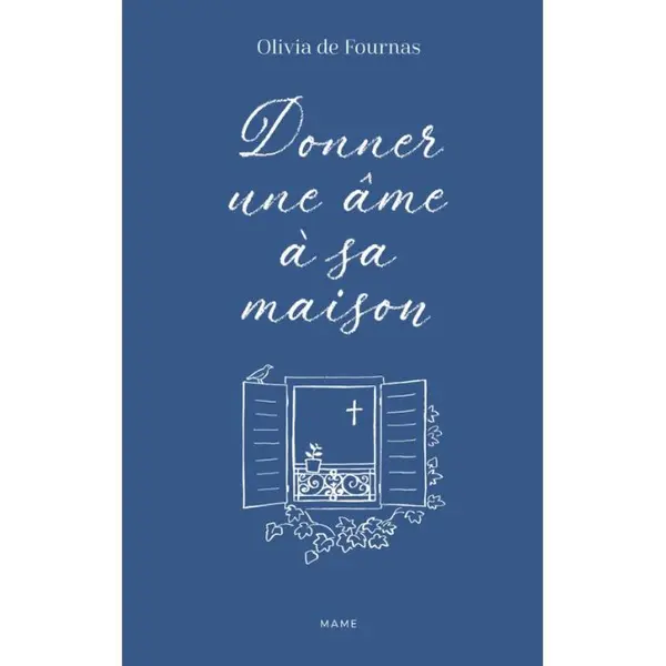 Donner une âme à sa maison I Mame