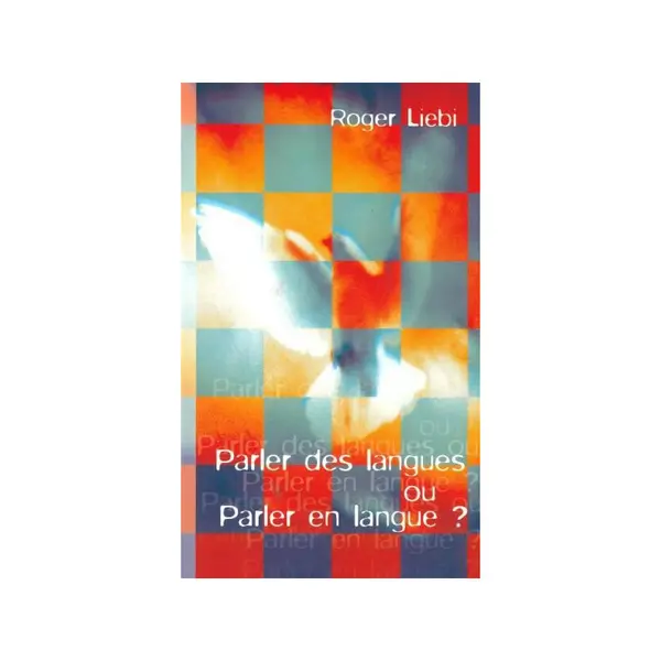 Parler des langues ou parler en langue ?