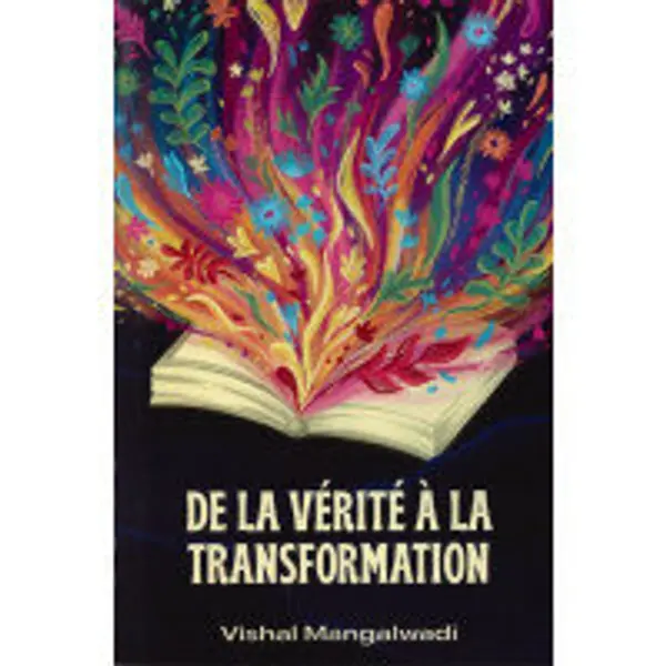 De la vérité à la transformation