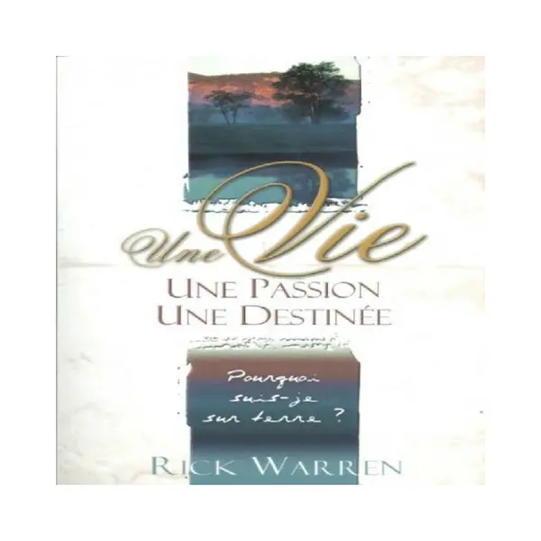 Une vie, une passion, une destinée