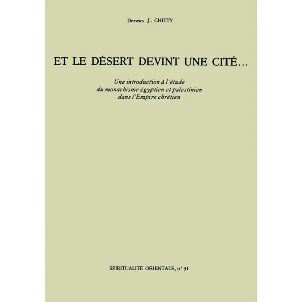 Et le désert devint une cité…