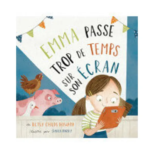Emma passe trop de temps sur son écran