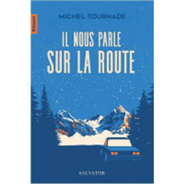 Il nous parle sur la route
