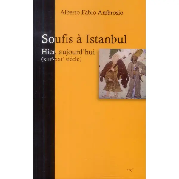 Soufis à Istanbul – Hier, aujourd’hui