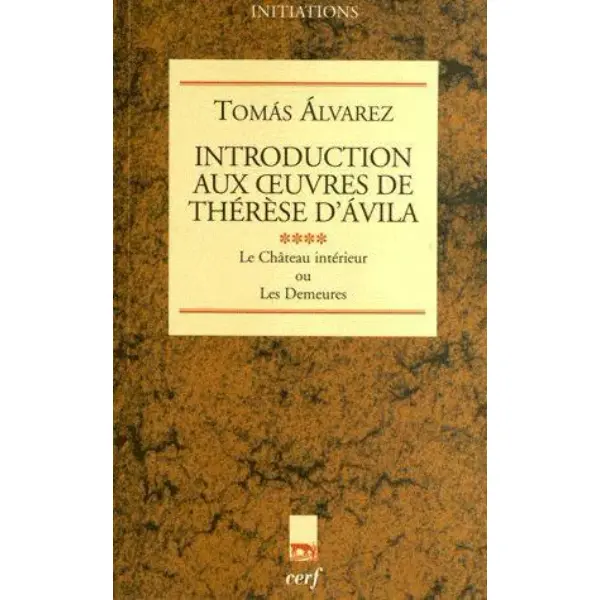 Introduction aux œuvres de Thérèse d’Ávila, IV