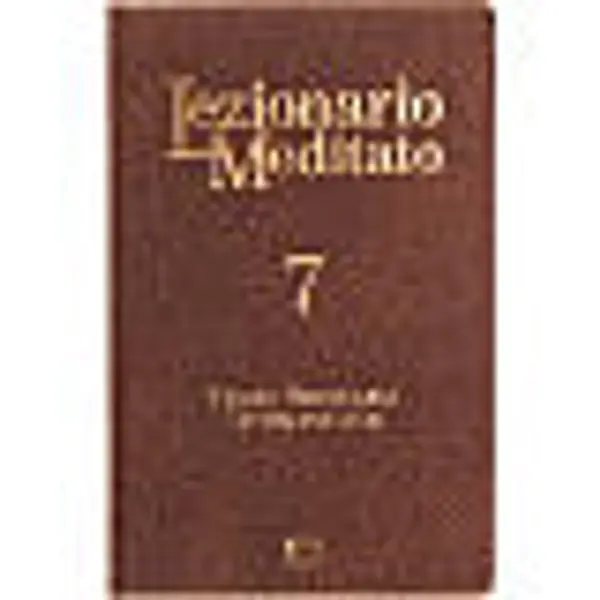 Lectionnaire pour méditer, vol.7 ITA