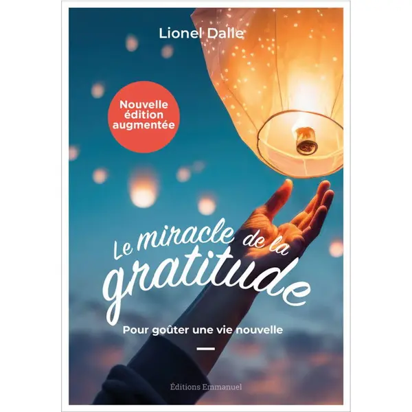 Le Miracle de la Gratitude | Editions de l'Emmanuel