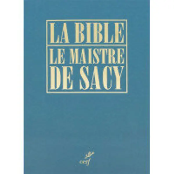 La Bible le maistre de Sacy