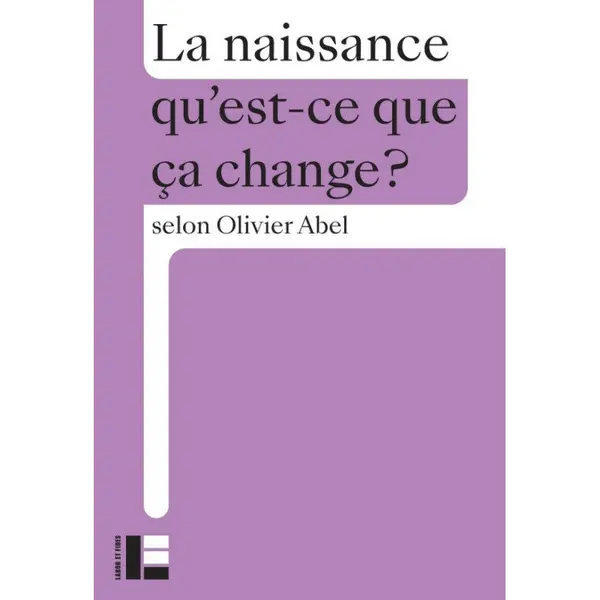 La naissance, qu'est ce que ca change?