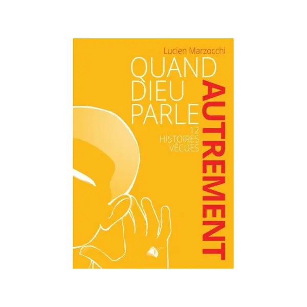 Quand Dieu parle autrement