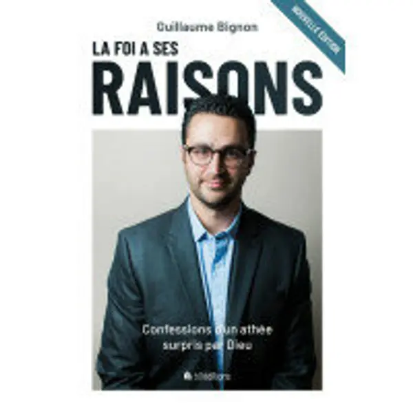 La foi a ses raisons
