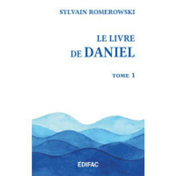 Le livre de Daniel vol 1