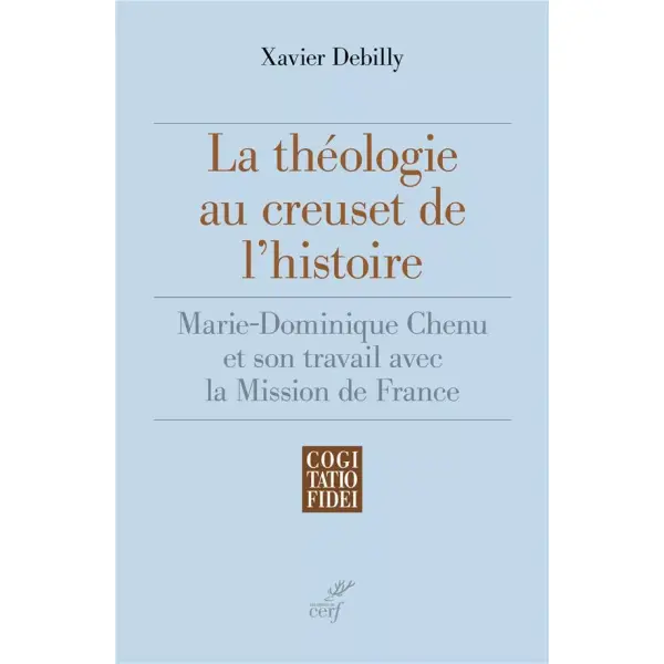 La théologie au creuset de l’histoire – CF 304