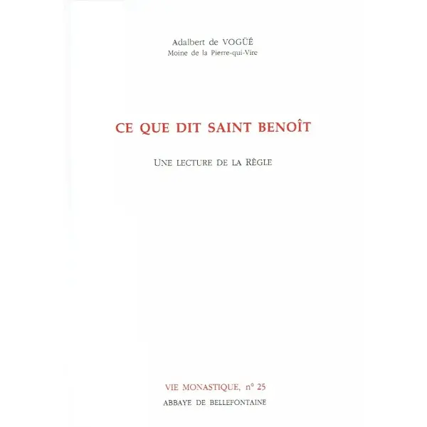 Ce que dit Saint Benoît