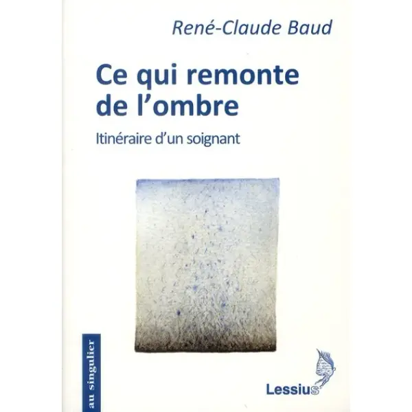 Ce qui remonte de l’ombre