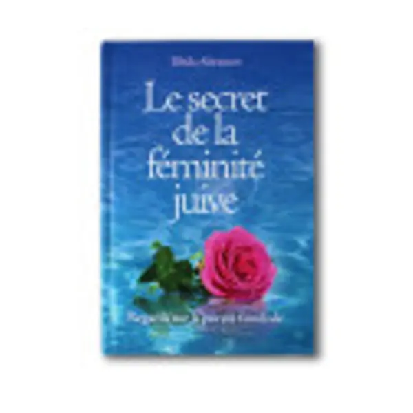 Le secret de la féminité juive